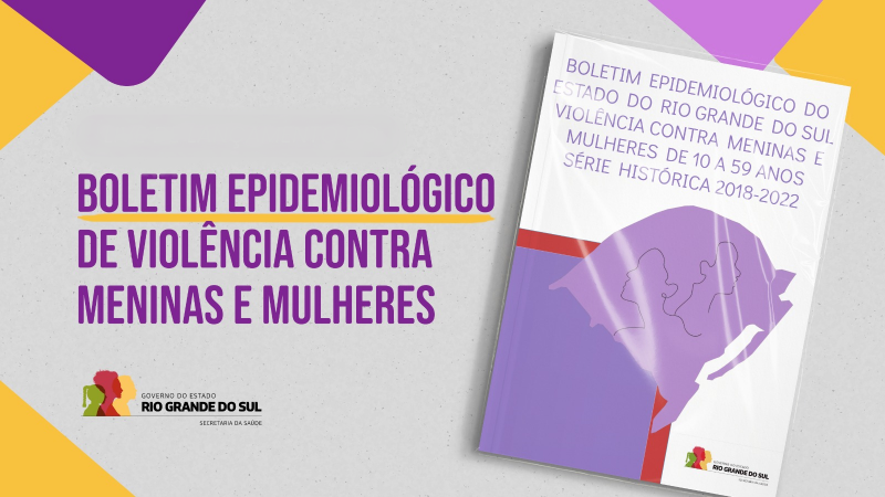 Em fundo cinza e letras roxas está escrito: Boletim epidemiológico de violência contra meninas e mulheres. Ao lado, uma foto do boletim em formato de livro.